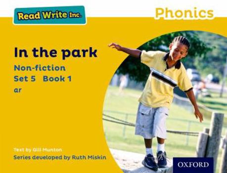 Read Write Inc. Phonics: Yellow Set 5 Non-fiction 1 In the Park (Read Write Inc. Phonics)