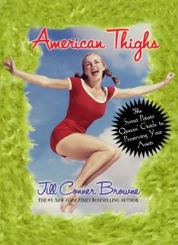 Hardcover American Thighs: The Sweet Potato Queens' Guide to Preserving Your Assets Book