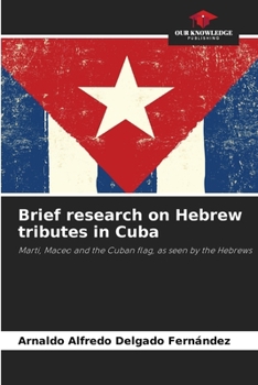 Paperback Brief research on Hebrew tributes in Cuba Book