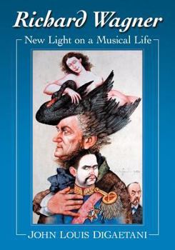 Paperback Richard Wagner: New Light on a Musical Life Book