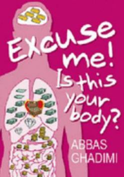 Paperback Excuse Me! Is This Your Body? Book