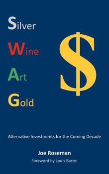 Paperback Swag: Alternative Investments for the Coming Decade Book