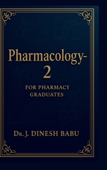 Pharmacology -2: For Pharmacy Graduates