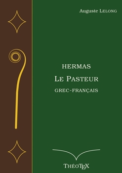 Hermas, le Pasteur, Grec-Français (BOOKS ON DEMAND) (French Edition)