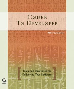 Paperback Coder to Developer: Tools and Strategies for Delivering Your Software Book