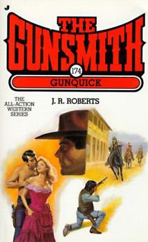 Gunquick - Book #174 of the Gunsmith