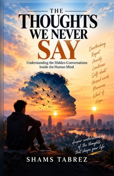 Paperback THE THOUGHTS WE NEVER SAY Book