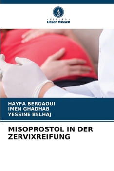 Paperback Misoprostol in Der Zervixreifung [German] Book