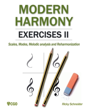 Paperback Modern Harmony Exercises II: Scales, Modes, Melodic analysis and Reharmonization Book