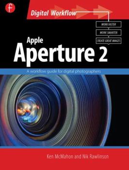 Paperback Apple Aperture 2: A Workflow Guide for Digital Photographers Book