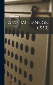 Hardcover Arsenal Cannon (1959) Book