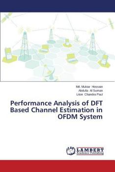 Performance Analysis of DFT Based Channel Estimation in OFDM System