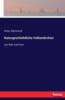 Paperback Naturgeschichtliche Volksmärchen: aus Nah und Fern [German] Book