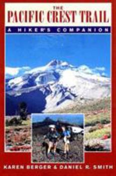 Paperback The Pacific Crest Trail: A Hiker's Companion Book
