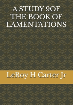 Paperback A Study 9of the Book of Lamentations Book