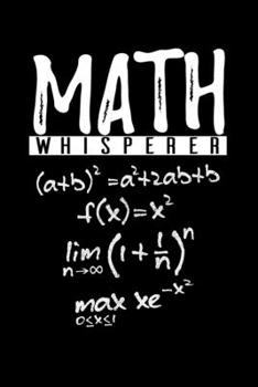Math Whisperer: Food Journal & Meal Planner Diary To Track Daily Meals And Fitness Activities For Math Students And Teachers At College (6 x 9; 120 Pages)
