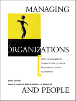 Paperback Managing Organizations and People: Cases in Management, Organizational Behavior & Human Resource Management Book