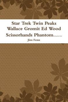 Paperback Star Trek Twin Peaks Wallace Gromit Ed Wood Scissorhands Phantom Book