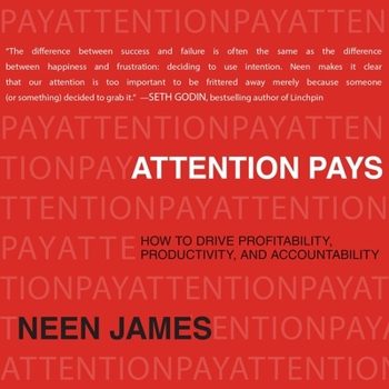 Audio CD Attention Pays: How to Drive Profitability, Productivity, and Accountability Book