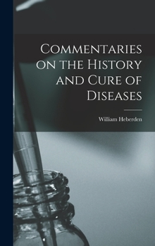 Hardcover Commentaries on the History and Cure of Diseases Book