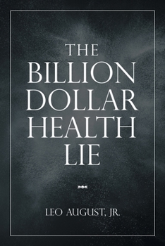 Paperback The Billion Dollar Health Lie Book