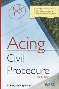 Paperback Acing Civil Procedure: A Checklist Approach to Solving Procedural Problems Book