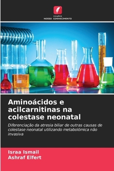 Paperback Aminoácidos e acilcarnitinas na colestase neonatal [Portuguese] Book