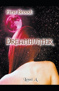 Paperback First Brood: Dreamhunter Book