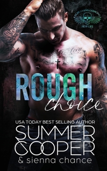 Paperback Rough Choice: A Motorcycle Club New Adult Romance Book