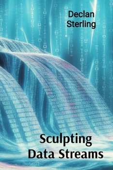 Paperback Sculpting Data Streams: Cybernetic Creations in Kinetic and Interactive Video Art Book