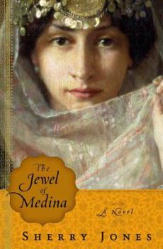 The Jewel of Medina - Book #1 of the Medina