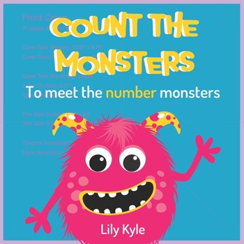 Paperback Count The Monsters: To Meet The Number Monsters: Learn To Count To Ten Book for Toddlers Book