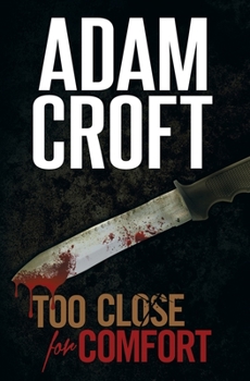Too Close For Comfort - Book #1 of the Knight & Culverhouse