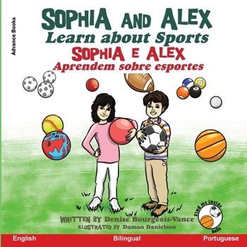 Paperback Sophia and Alex Learn About Sports: Sophia e Alex Aprendem Sobre Esportes [Portuguese] Book