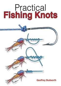 Practical Fishing Knots book by Geoffrey Budworth