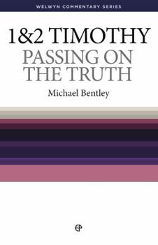 Paperback Wcs 1 & 2 Timothy: Passing on the Truth Book