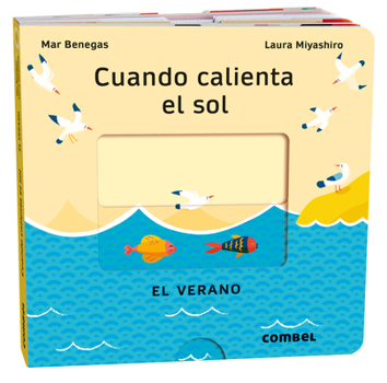 Board book Cuando Calienta El Sol / When the Sun Is Hot: El Verano / The Summer Volume 4 [Spanish] Book