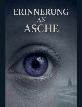 Erinnerung aus Asche (German Edition)