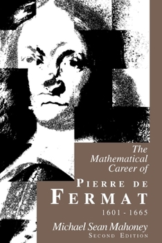 Hardcover The Mathematical Career of Pierre de Fermat, 1601-1665: Second Edition Book