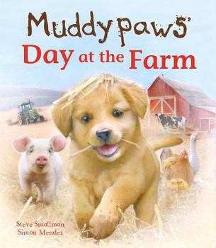 Hardcover Muddypaws' Day at the Farm Book