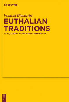 Hardcover Euthalian Traditions: Text, Translation and Commentary Book