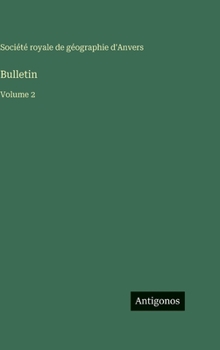 Bulletin: Volume 2 (French Edition)