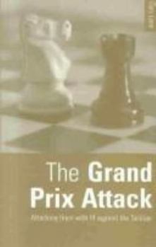 Paperback The Grand Prix Attack: Attacking Lines with F4 Against the Sicilian Book