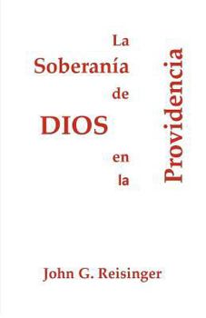 The Sovereignty of God in Providence