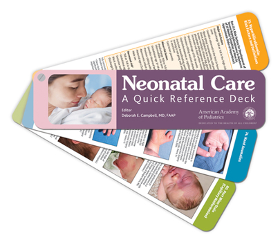 Misc. Neonatal Care: A Quick Reference Deck Book