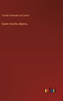 Hardcover Quien mucho abarca... [Spanish] Book