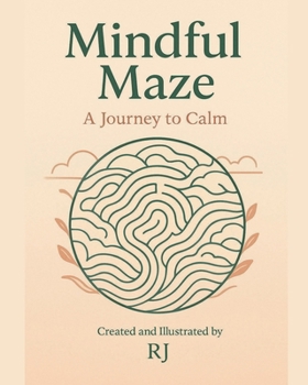 Paperback Mindful Maze: A Journey to Calm Book