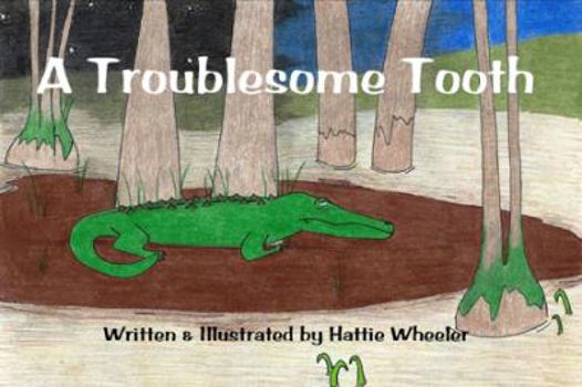 Paperback A Troublesome Tooth Book