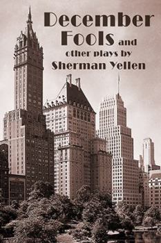 Paperback December Fools and Other Plays: (December Fools - Budapest - Gin Lane) Book