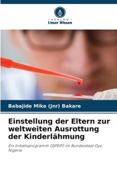 Paperback Einstellung der Eltern zur weltweiten Ausrottung der Kinderlähmung [German] Book